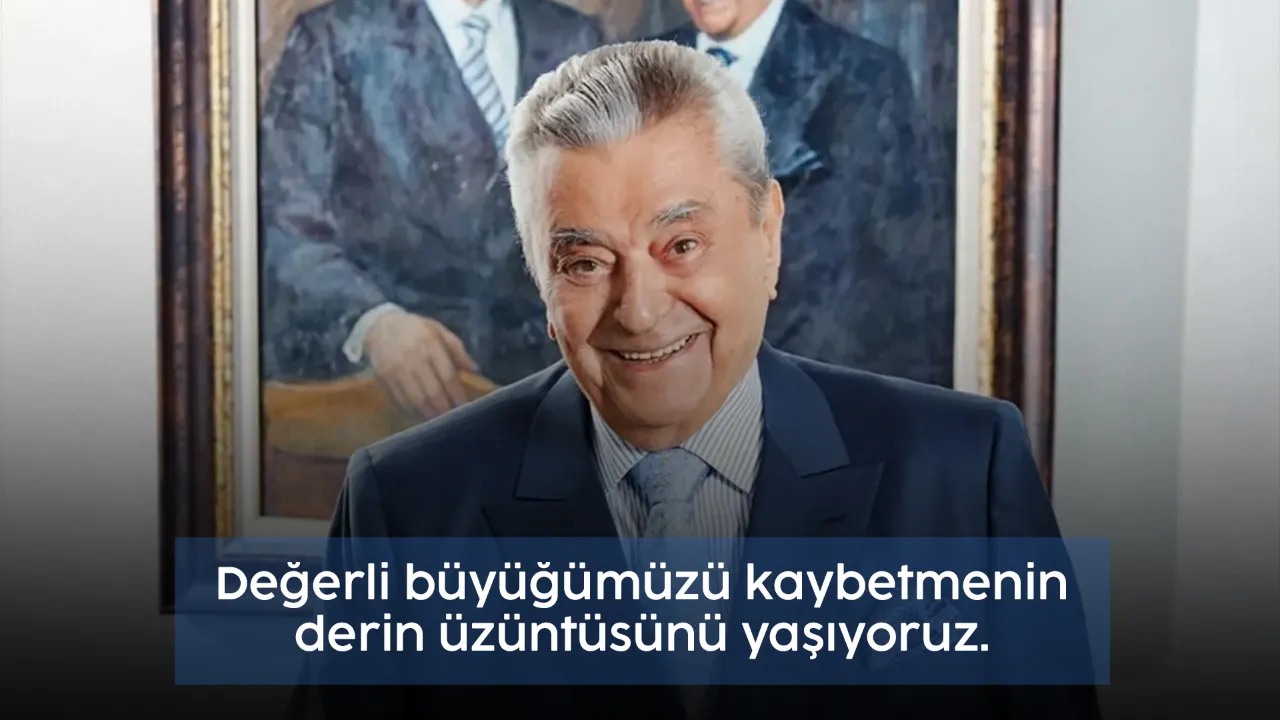 Değerli Büyüğümüzü Kaybettik